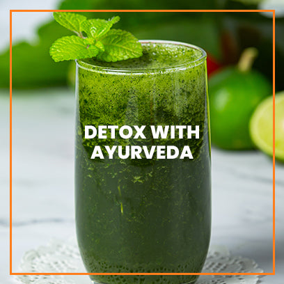 Detox with Ayurveda